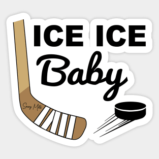 Ice Ice Baby Hockey Sticker
